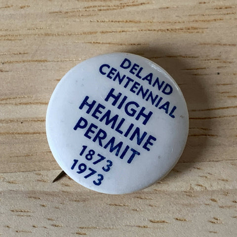 High Hemline Permit Button, DeLand Centennial, 1973